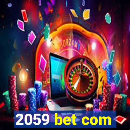 2059 bet com